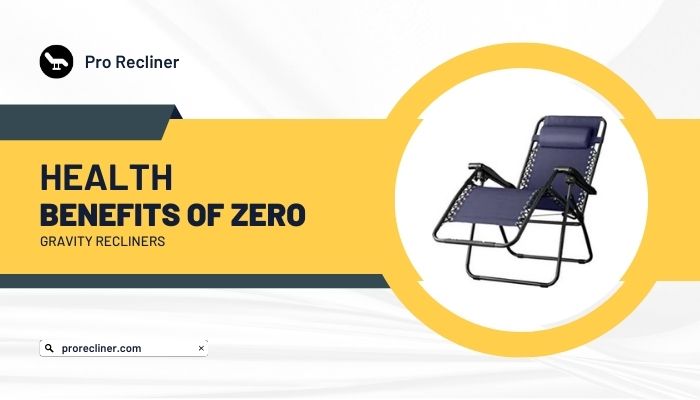 Health Benefits of Zero Gravity Recliners