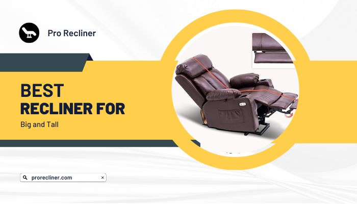 best recliner for big and tall