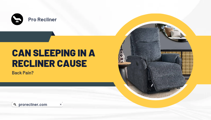 can sleeping in a recliner cause back pain